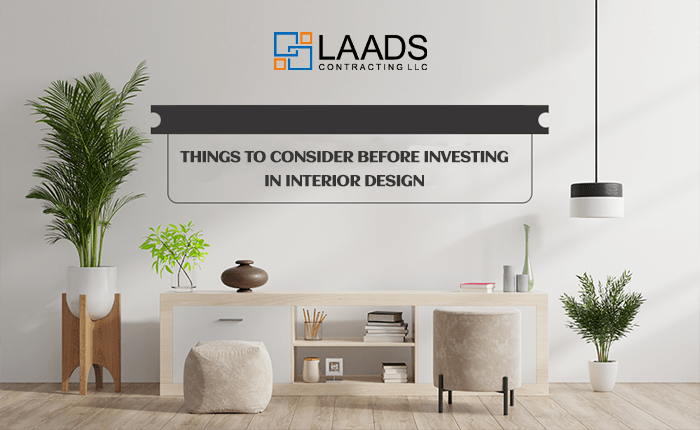 <strong>Things to Consider Before Investing in Interior Design</strong>